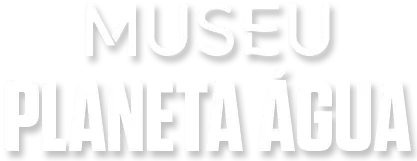 Museu Planeta Água